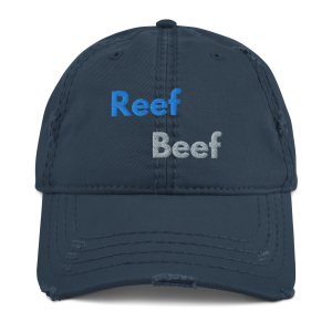 The Reef Beef Distressed Dad Hat